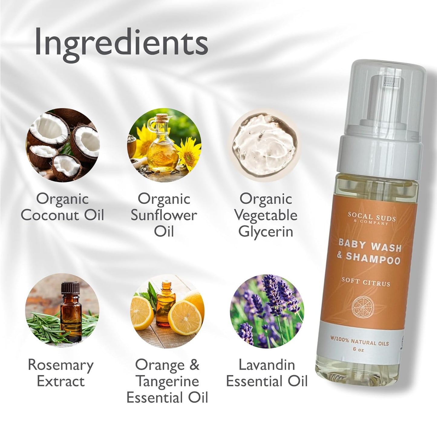 SoCal Suds & Company - 2-in-1 Organic Foaming Shampoo & Body Wash - Gentle Botanical Baby Wash for Sensitive Skin - Clean Natural Nourishing Soothing Castile Soap - Newborn Baby - Soft Citrus, 6oz